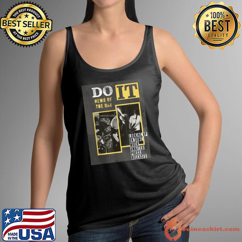 DO IT NEWS OF THE DAY T-Shirt Tank Top