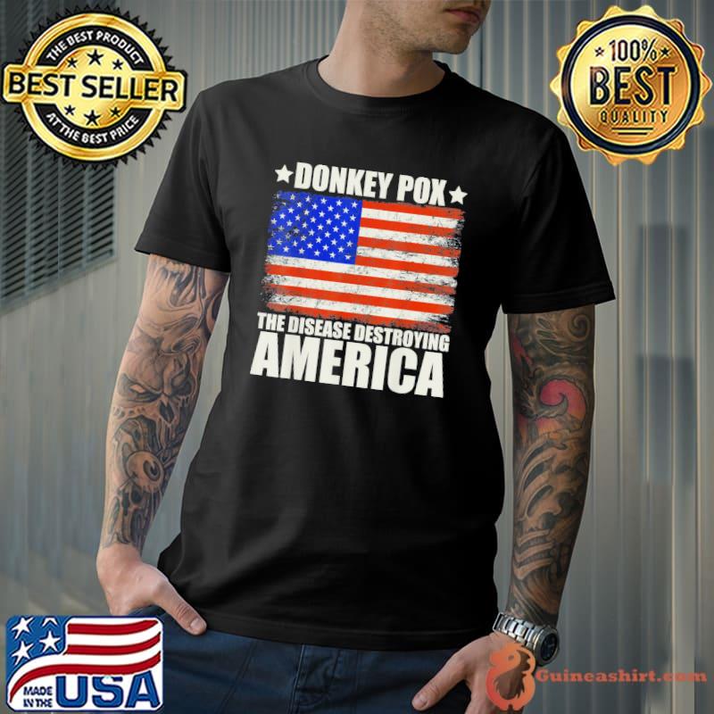 Donkey pox the disease destroying America vintage flag shirt