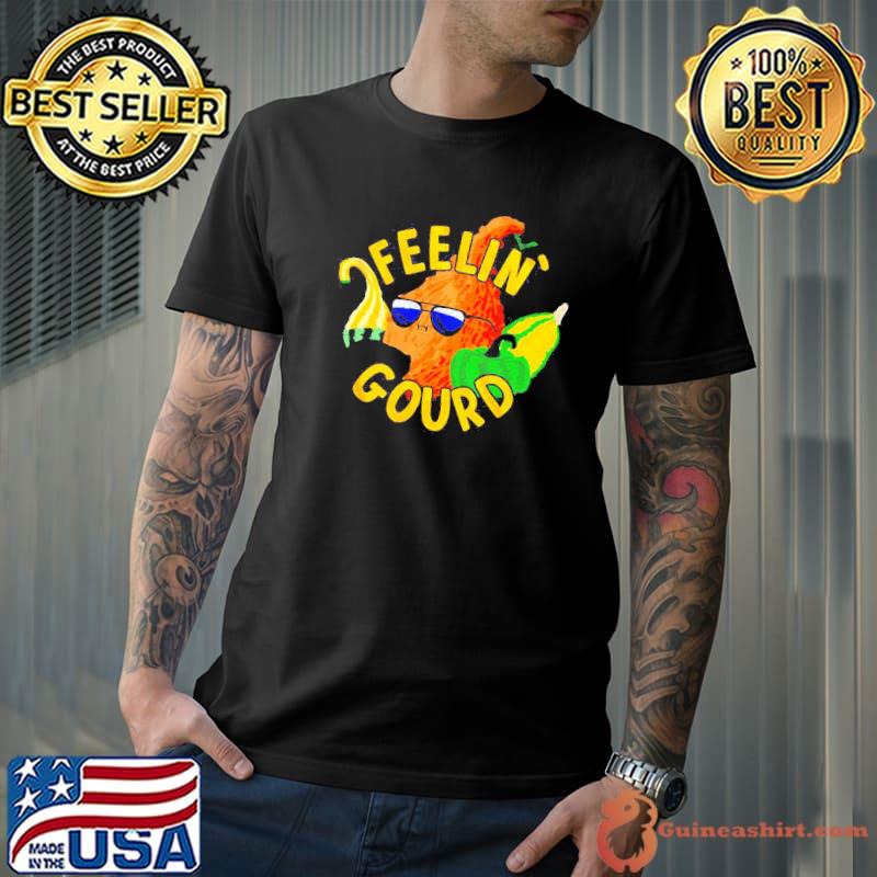 Feelin' gourd shirt