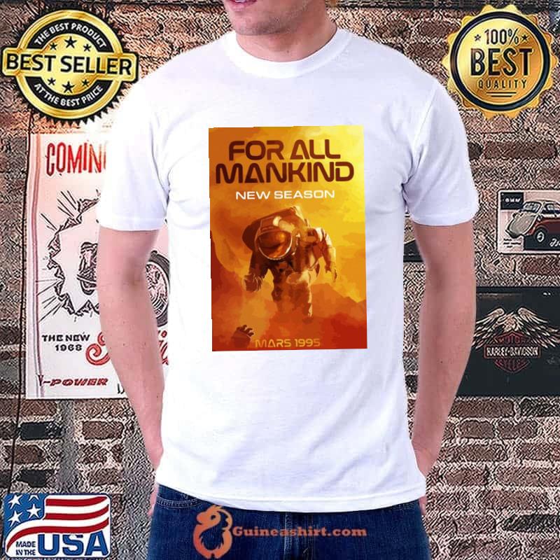 For all mankind TV show 2022 classic shirt