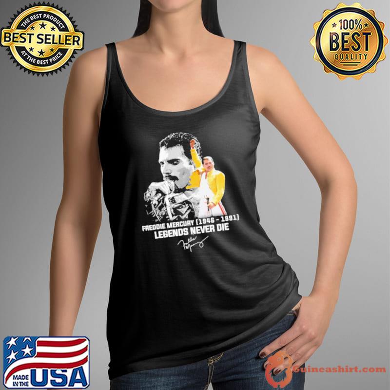 Freddie Mercury 1946 1991 Legends Never Die Shirt Tank Top