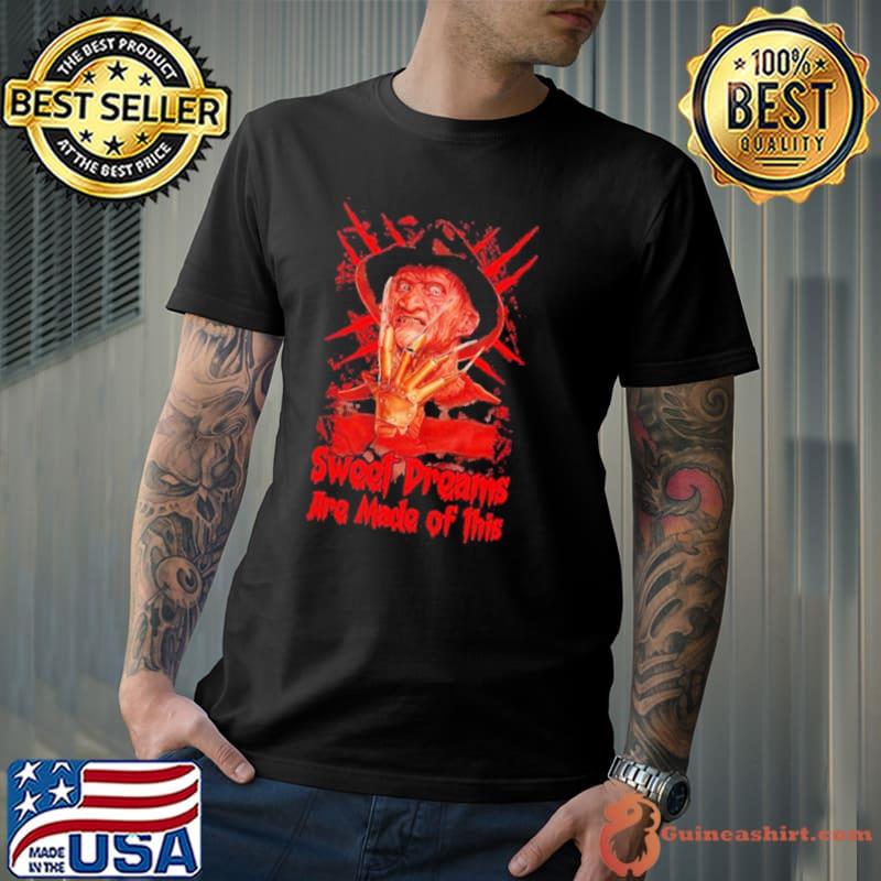 Halloween freddy krueger sweet dreams are made of this shirt