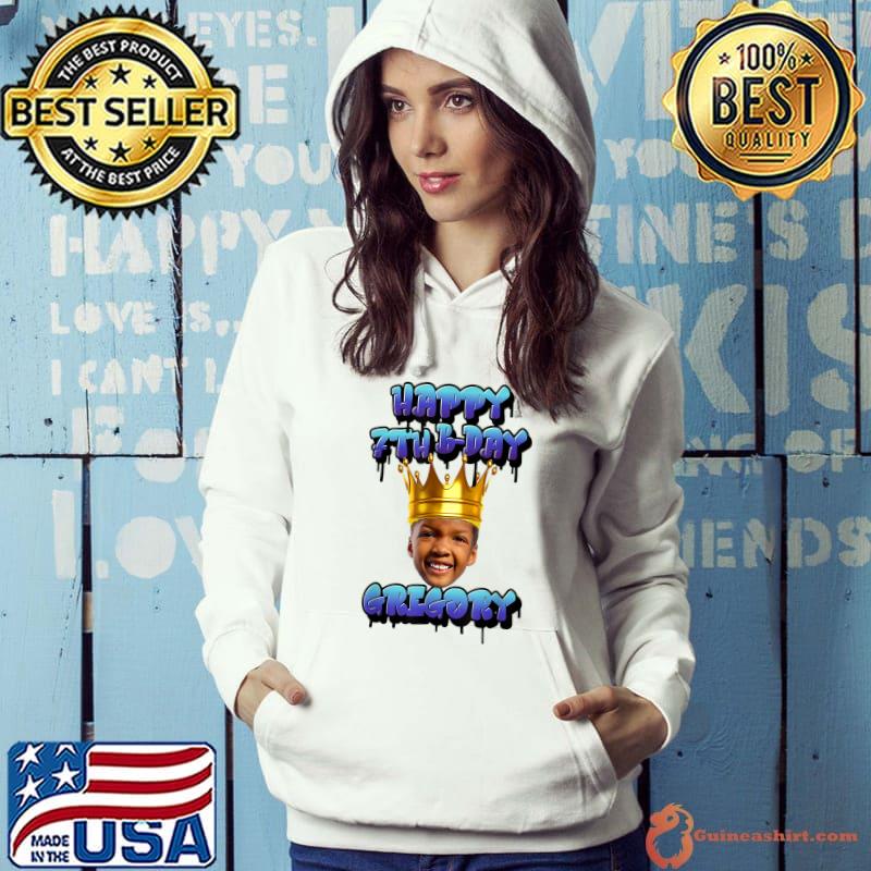 Happy 7th B-day Gregory G Crown T-Shirt Hoodie