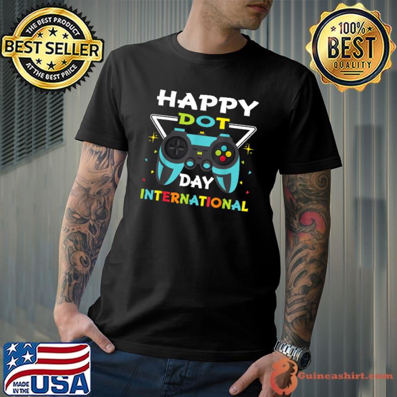 Happy Dot Day International Colorful Polka Dot Game Controller Dot Day T-Shirt