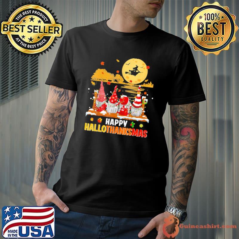 Happy hallothanksmas gnomes halloween christmas thanksgiving classic shirt