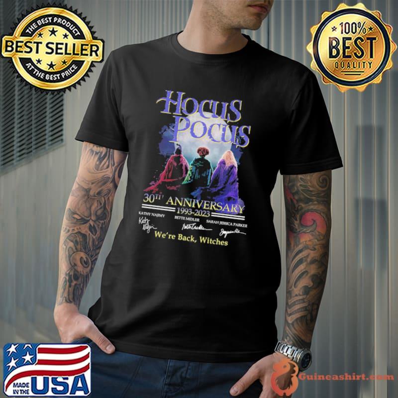 Hocus pocus 30th anniversary 1993 2023 we're back witches signatures shirt