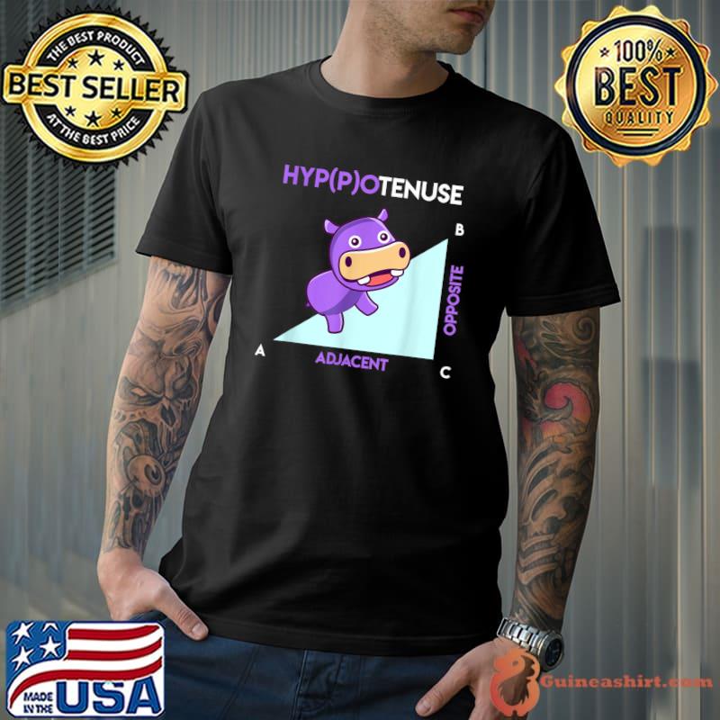 Hypotenuse Hippotenuse Math T-Shirt