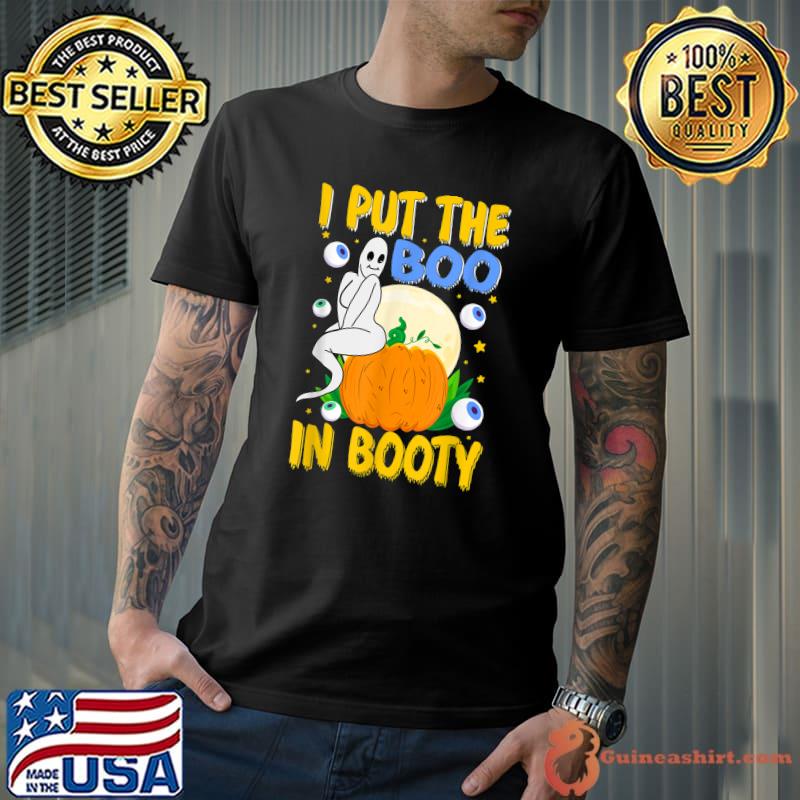 I Put The Boo In Booty, Woman Halloween Ghost Scary T-Shirt