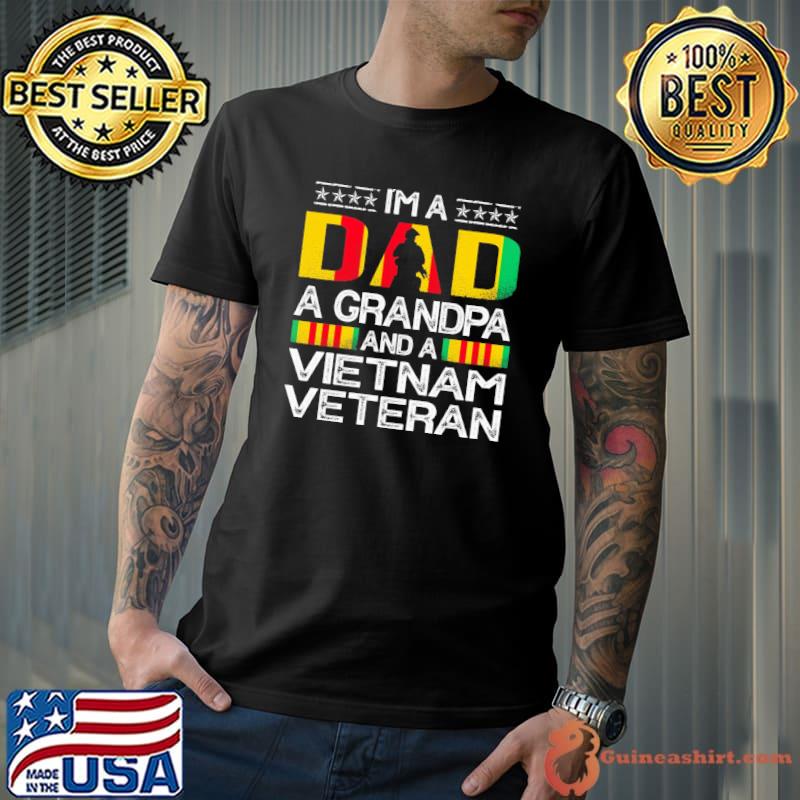 I'm a dad a grandpa and a vn dad grandpa veteran classic shirt