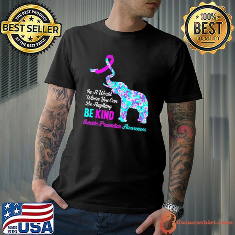 In a world be kind support suicide prevention awareness classic shirt
