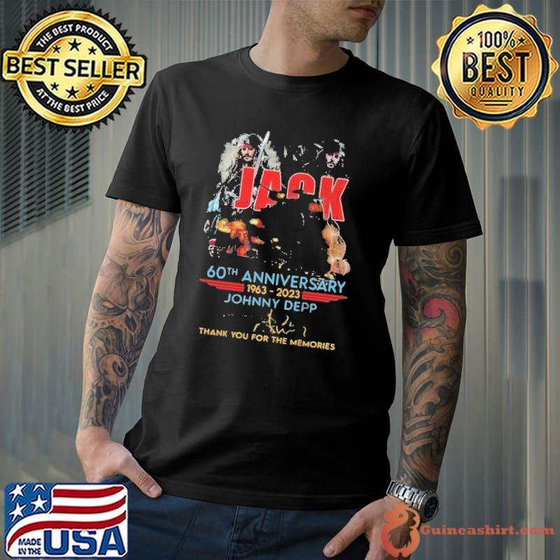 Jack 60th Anniversary 1963 2023 Johnny Deep Thank You For The Memories Shirt