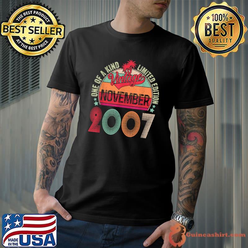 One Of A Kind 15th Birthday Vintage November 2007 15 Years Old T-Shirt