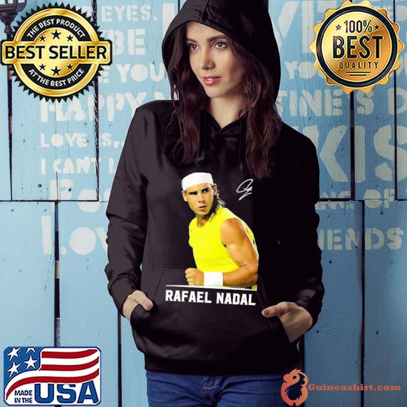 Rafeal Nadal Shirt Hoodie