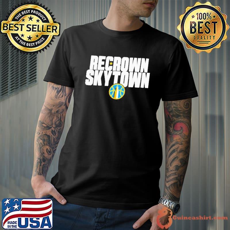 Recrown skytown chicago sky basketball classic shirt