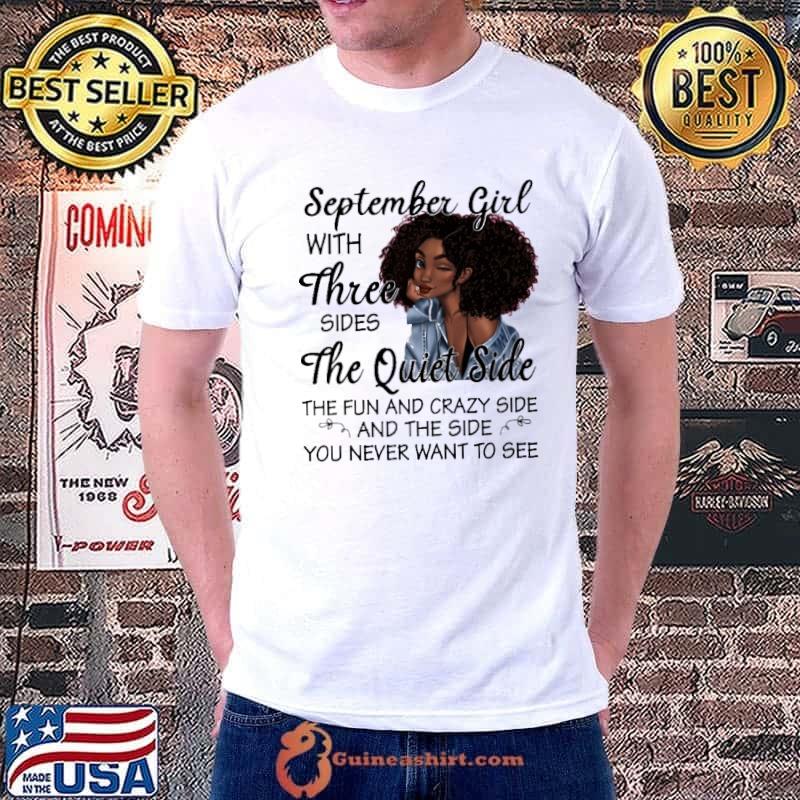 September Girl With Three Sides The Quiet Side Shirt