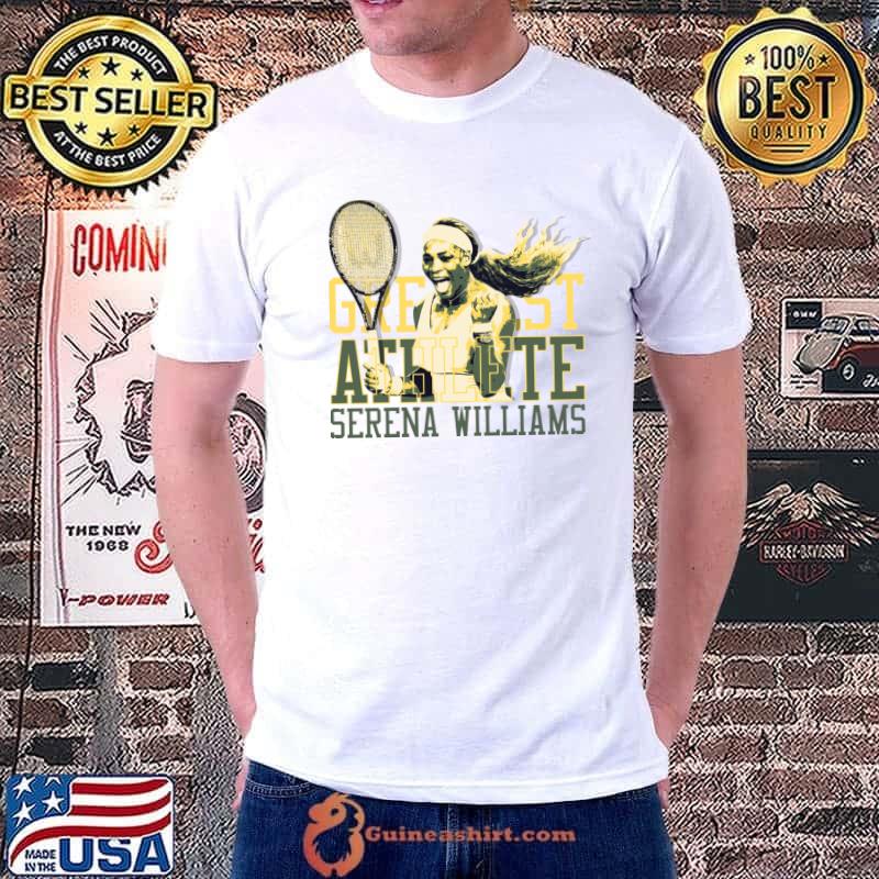 Serena Williams Greatest Athlete Tennis Sport Player Super Star T-Shirt
