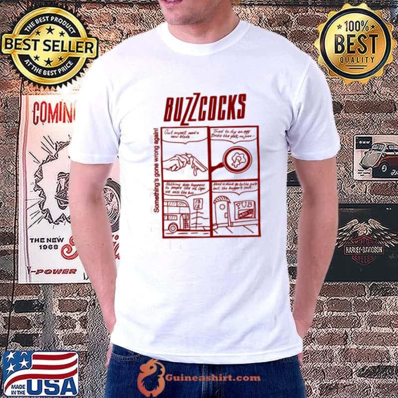 Somethingsgonewrongagain buzzcocks classic shirt