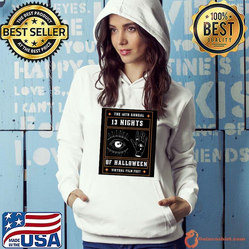 The 10th Annual 13 Nights Of Halloween Virtual Film Fest Eye And Hand T-Shirt Hoodie