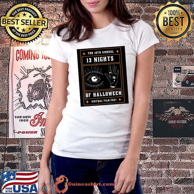 The 10th Annual 13 Nights Of Halloween Virtual Film Fest Eye And Hand T-Shirt Ladiestee