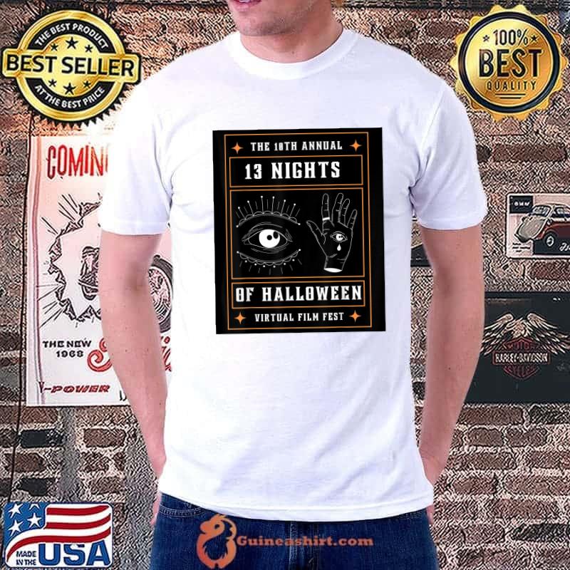 The 10th Annual 13 Nights Of Halloween Virtual Film Fest Eye And Hand T-Shirt