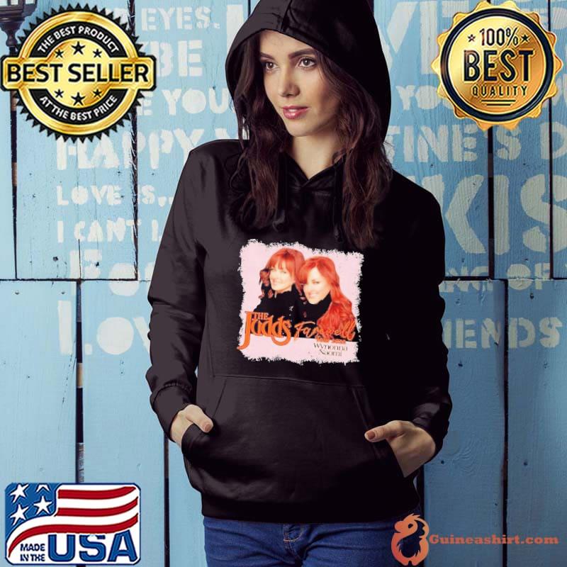 The judds farearell wynonna naomi tour 2022 s Hoodie
