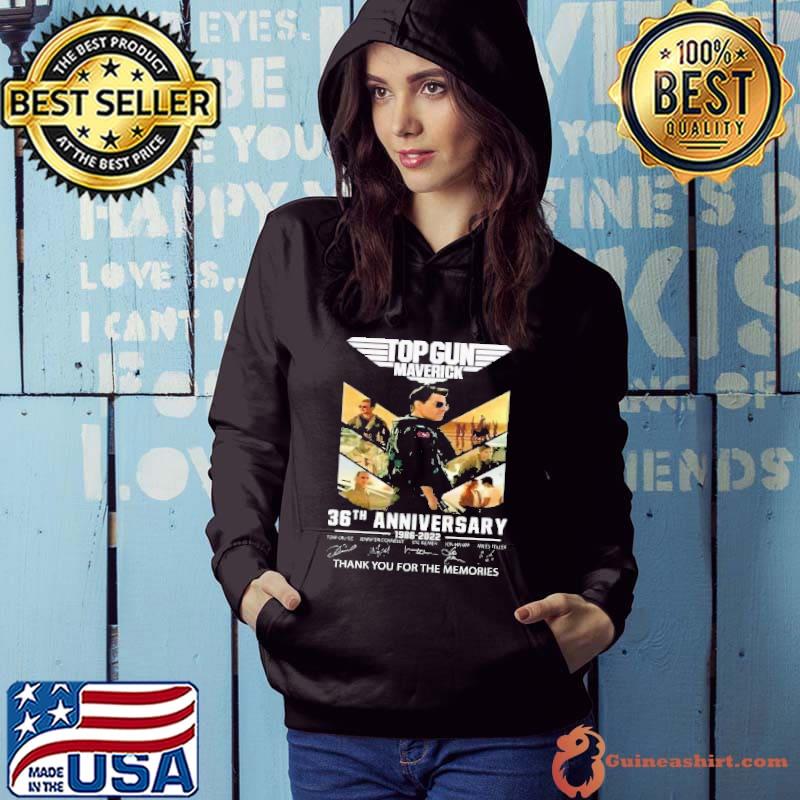 Top Gun Maverick 36th Anniversary 1986 2022 Thank You For The Memories Shirt Hoodie