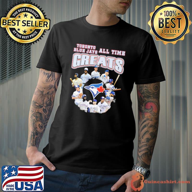 Toronto Blue Jays All Time Greats Shirt - Guineashirt Premium ™ LLC