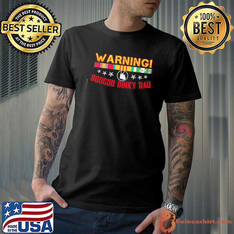 Vietnam veteran Vietnam veteran boocoo dinky dau shirt