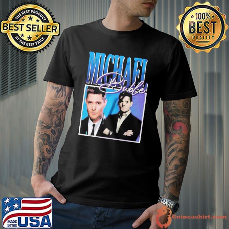 Vintage michael bublé trending classic shirt
