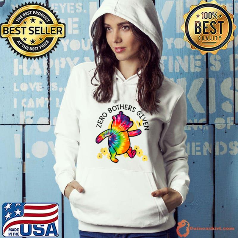 Zero Bothers Given Tie Dye Dancing Bear Novelty T-Shirt Hoodie
