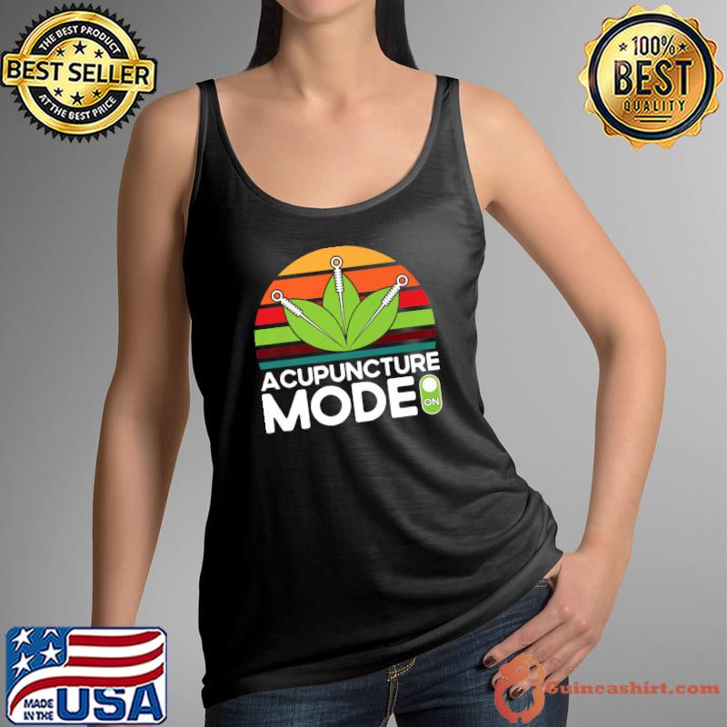 Acupuncturist Acupuncture Mode On Vintage Acupuncture T-Shirt Tank Top
