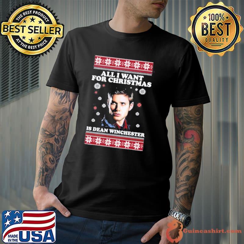 All I want for christmas is dean winchester christmas shirt