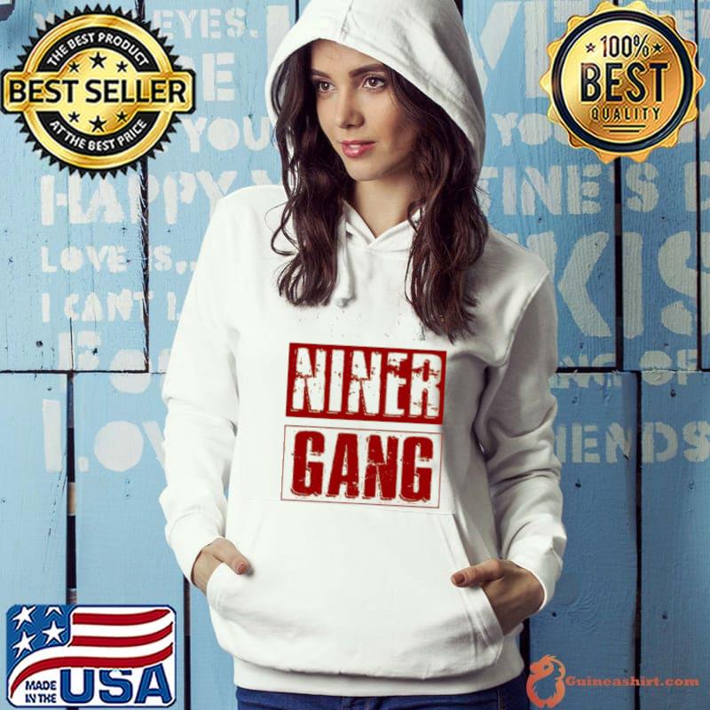 Bang Bang Niner Gang Football T-Shirt, hoodie, sweater, long sleeve and  tank top