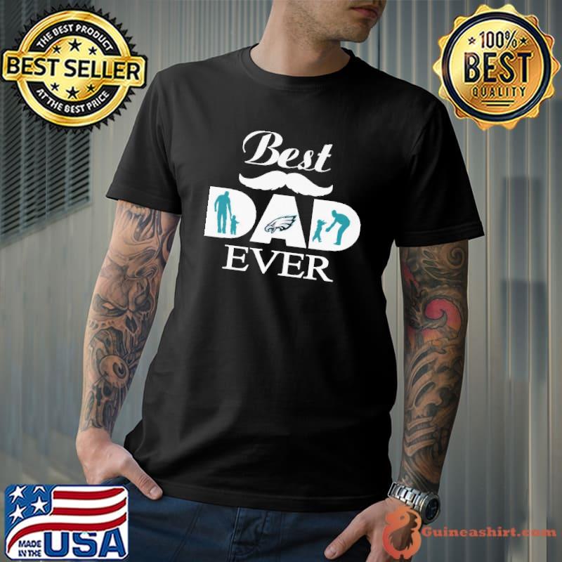 Best Dad Ever Eagles Shirt