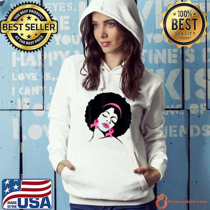 Breast Cancer Awareness Black Women African American Afro T-Shirt Hoodie