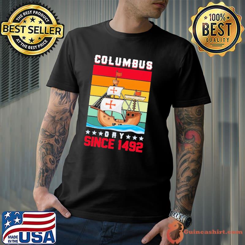 Columbus day since 1942 new design shirt