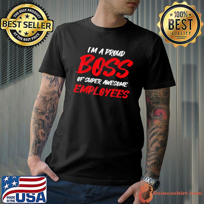Cool boss day employee appreciation office shirt