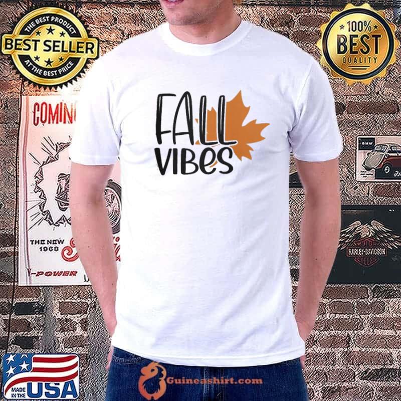Fall vibes autumn design pumpkin spice fall thanksgiving gift shirt