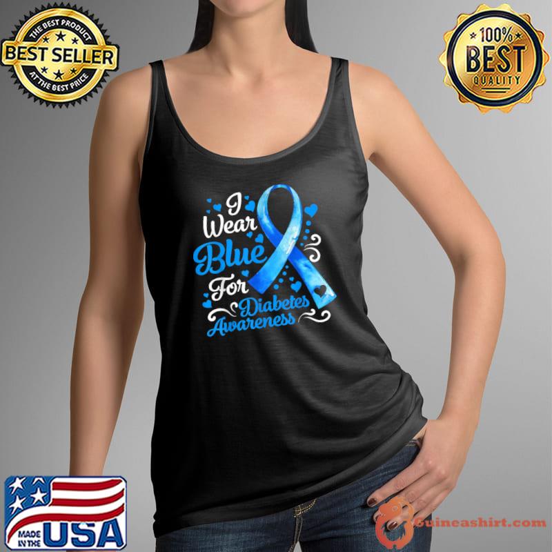 I Wear Blue For Diabetes Awareness Month November Ribbon T-Shirt Tank Top