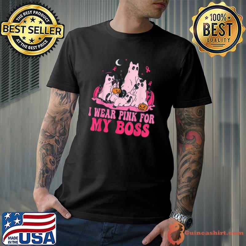 I Wear Pink For My Boss Ghost Black Kitten Witch Cat Mom Dad T-Shirt