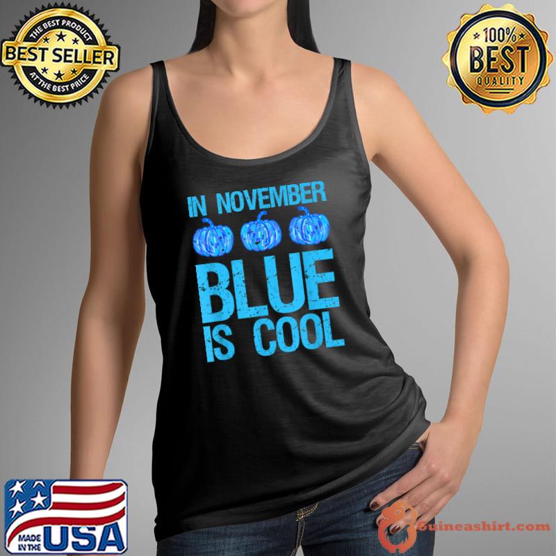 In November Blue Is Cool Awerness Diabetes Prostate Cancer Pumpkins Watercolor T-Shirt Tank Top