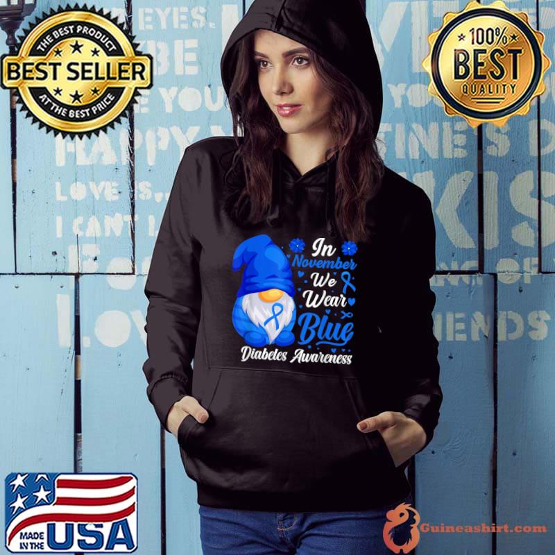 In November We Wear Blue Gnomes Diabetes Awareness Month Flowers T-Shirt Hoodie