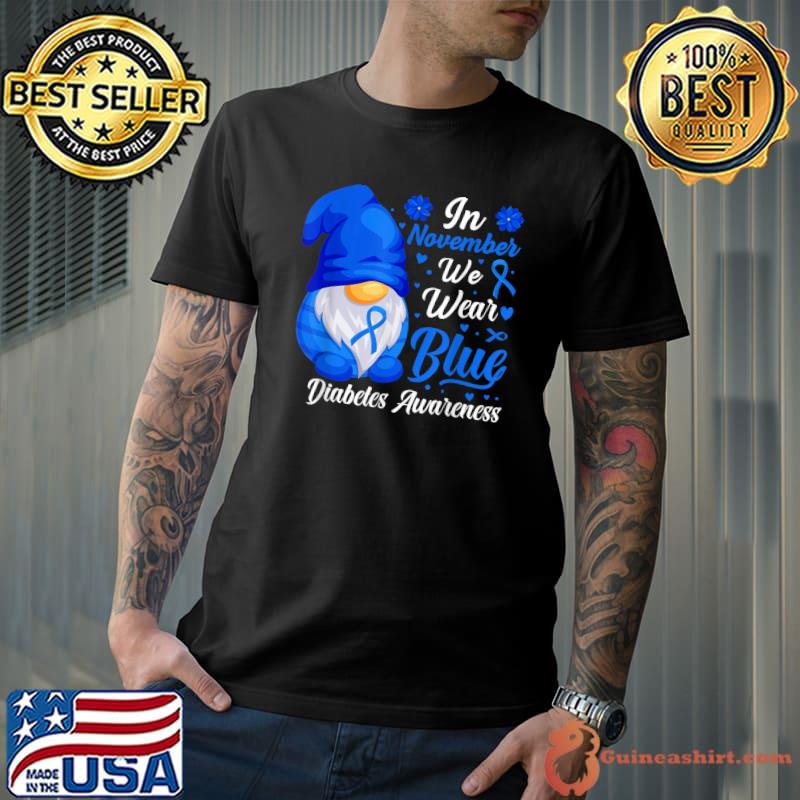 In November We Wear Blue Gnomes Diabetes Awareness Month Flowers T-Shirt