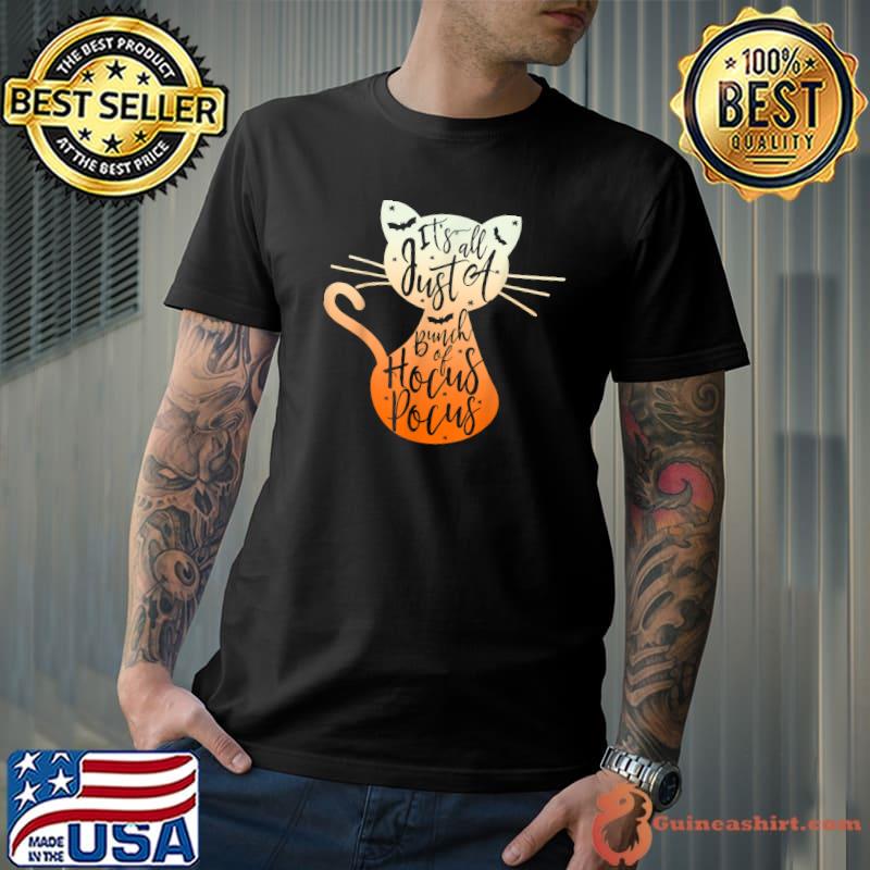 It's Just A Bunch Of Hocus Pocus Halloween Black Cat T-Shirt