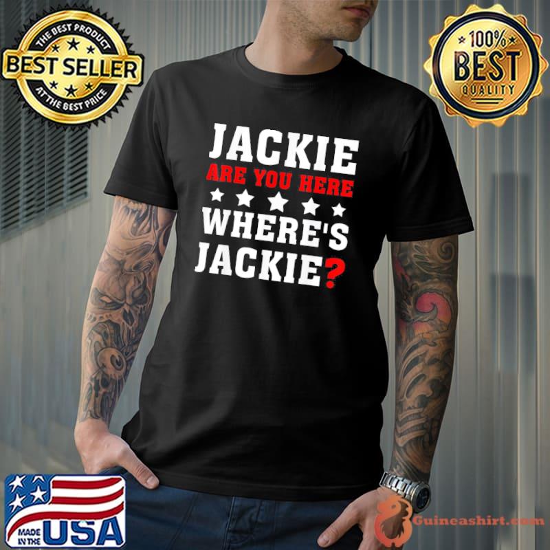 Jackie are you here Joe Biden president Biden brandon shirt