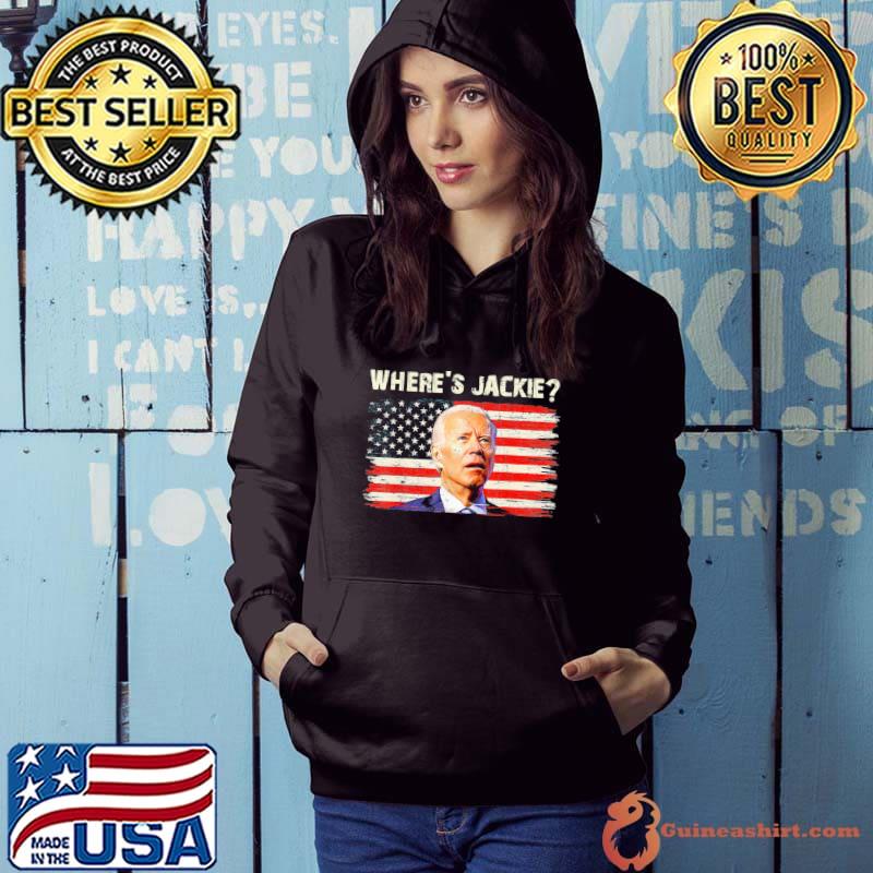 Jackie are you here Joe Biden president fjb s Hoodie