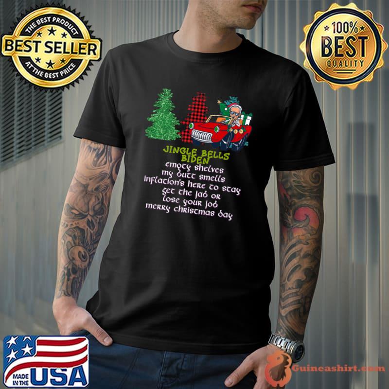 Jingle Bell Biden Emoji Shelve My Smells Here Lose Your Xmas Tree Santa Trump 3 Ugly Christmas Sweater T-Shirt