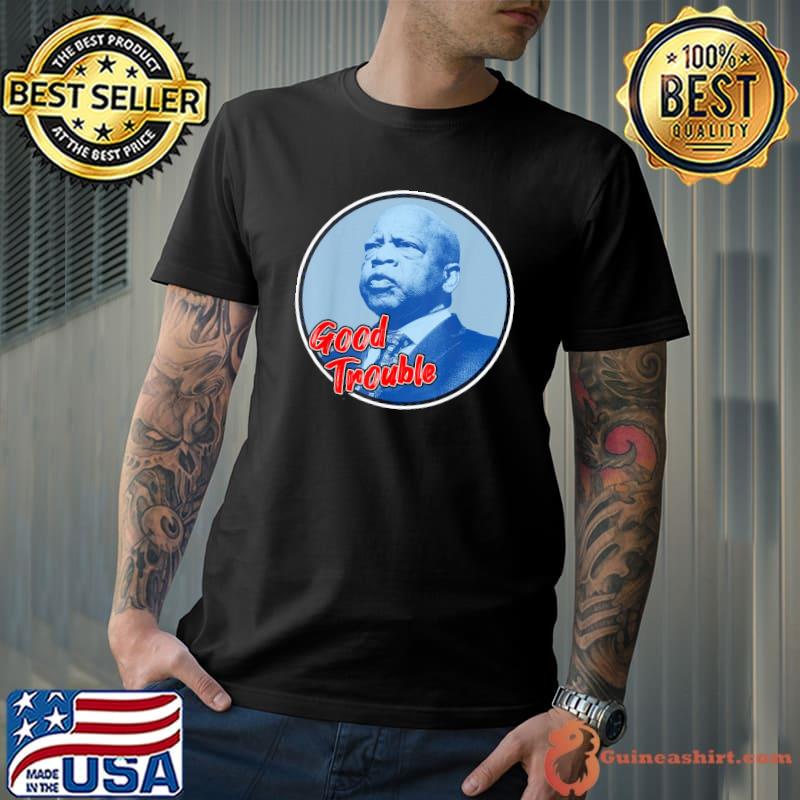 John lewis get in good necessary trouble shirt