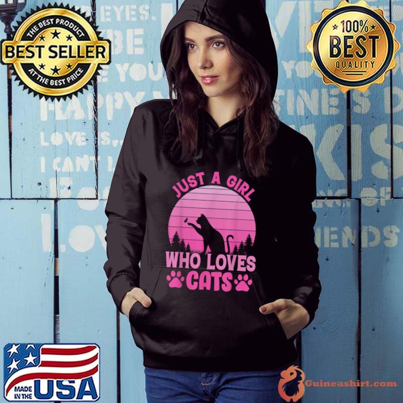 Just a girl who loves cats for lovers cat kitty vintage T-Shirt Hoodie