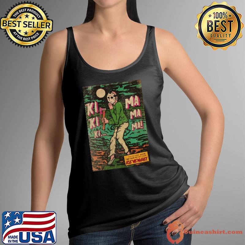 KI kI kI ma ma ma friday the 13th halloween trending s Tank Top